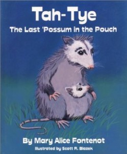 Tah-Tye: The Last 'Possum in the Pouch